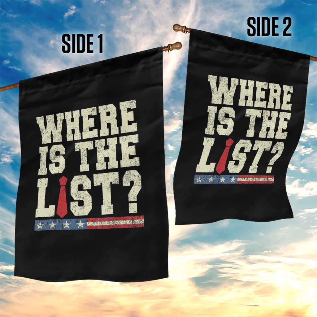 Where Is The List Garden Flag Funny Political Conspiracy Parody TS02 Print Your Wear