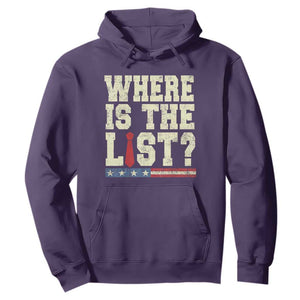 Where Is The List Hoodie Funny Political Conspiracy Parody TS02 Purple Print Your Wear