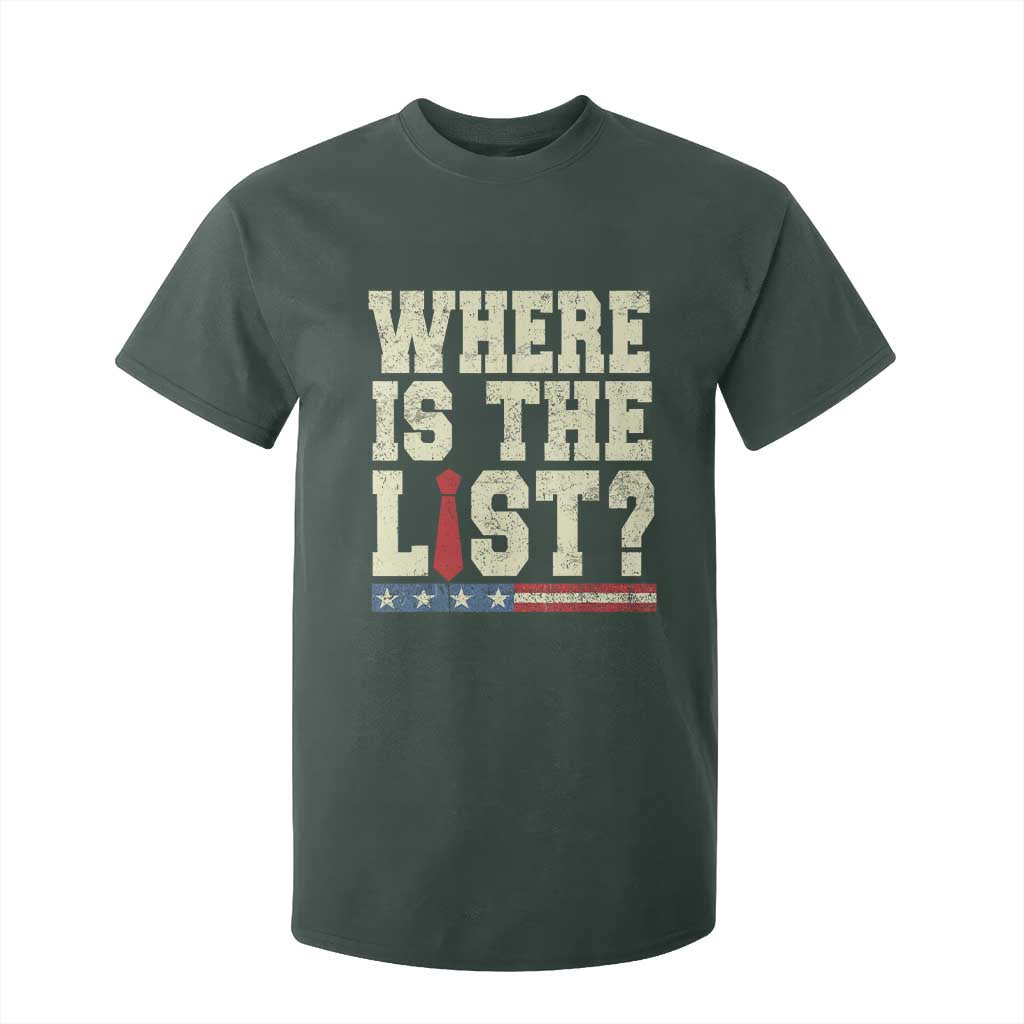 Where Is The List T Shirt For Kid Funny Political Conspiracy Parody TS02 Dark Forest Green Print Your Wear