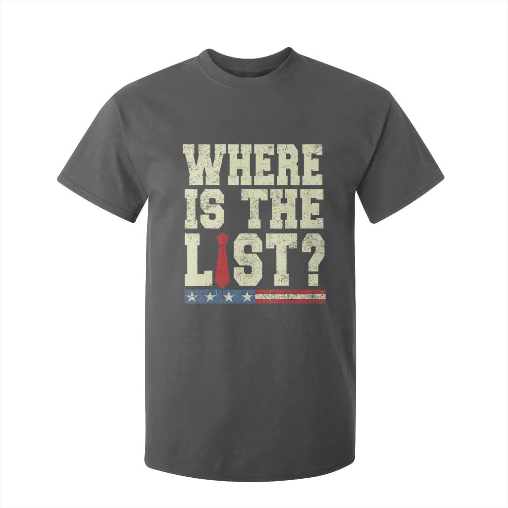 Where Is The List T Shirt For Kid Funny Political Conspiracy Parody TS02 Dark Heather Print Your Wear