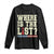 Where Is The List Long Sleeve Shirt Funny Political Conspiracy Parody TS02 Black Print Your Wear