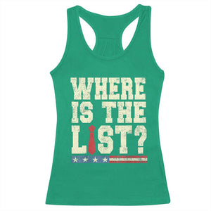 Where Is The List Racerback Tank Top Funny Political Conspiracy Parody TS02 Irish Green Print Your Wear