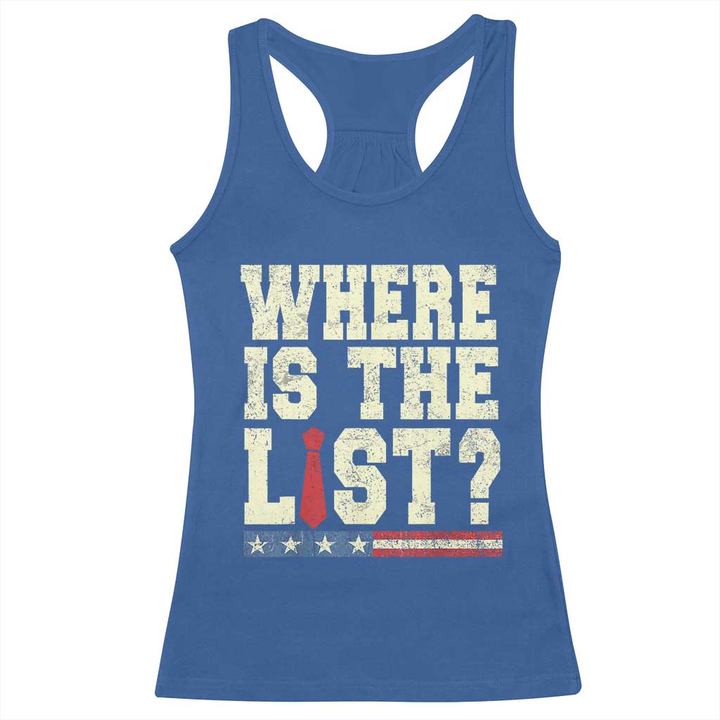 Where Is The List Racerback Tank Top Funny Political Conspiracy Parody TS02 Royal Blue Print Your Wear