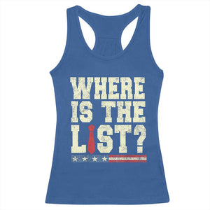 Where Is The List Racerback Tank Top Funny Political Conspiracy Parody TS02 Royal Blue Print Your Wear