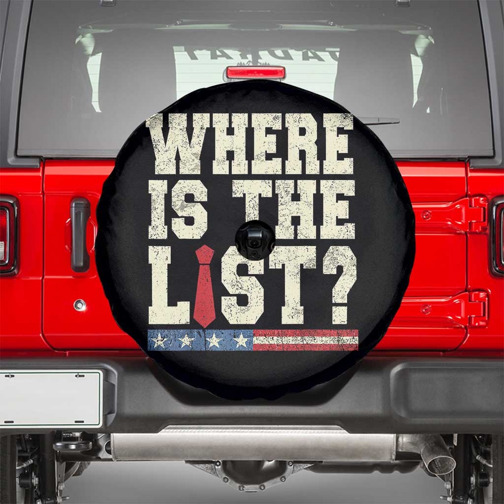 Where Is The List Spare Tire Cover Funny Political Conspiracy Parody TS02 Black Print Your Wear