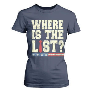 Where Is The List T Shirt For Women Funny Political Conspiracy Parody TS02 Navy Print Your Wear