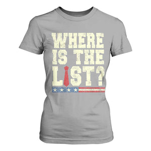 Where Is The List T Shirt For Women Funny Political Conspiracy Parody TS02 Sport Gray Print Your Wear