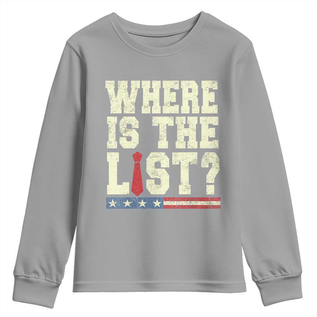 Where Is The List Youth Sweatshirt Funny Political Conspiracy Parody TS02 Sport Gray Print Your Wear
