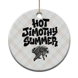 Hot Jimothy Summer Funny Viral Seattle Raccoon Graphic Ceramic Ornament Viral Trash Panda Meme