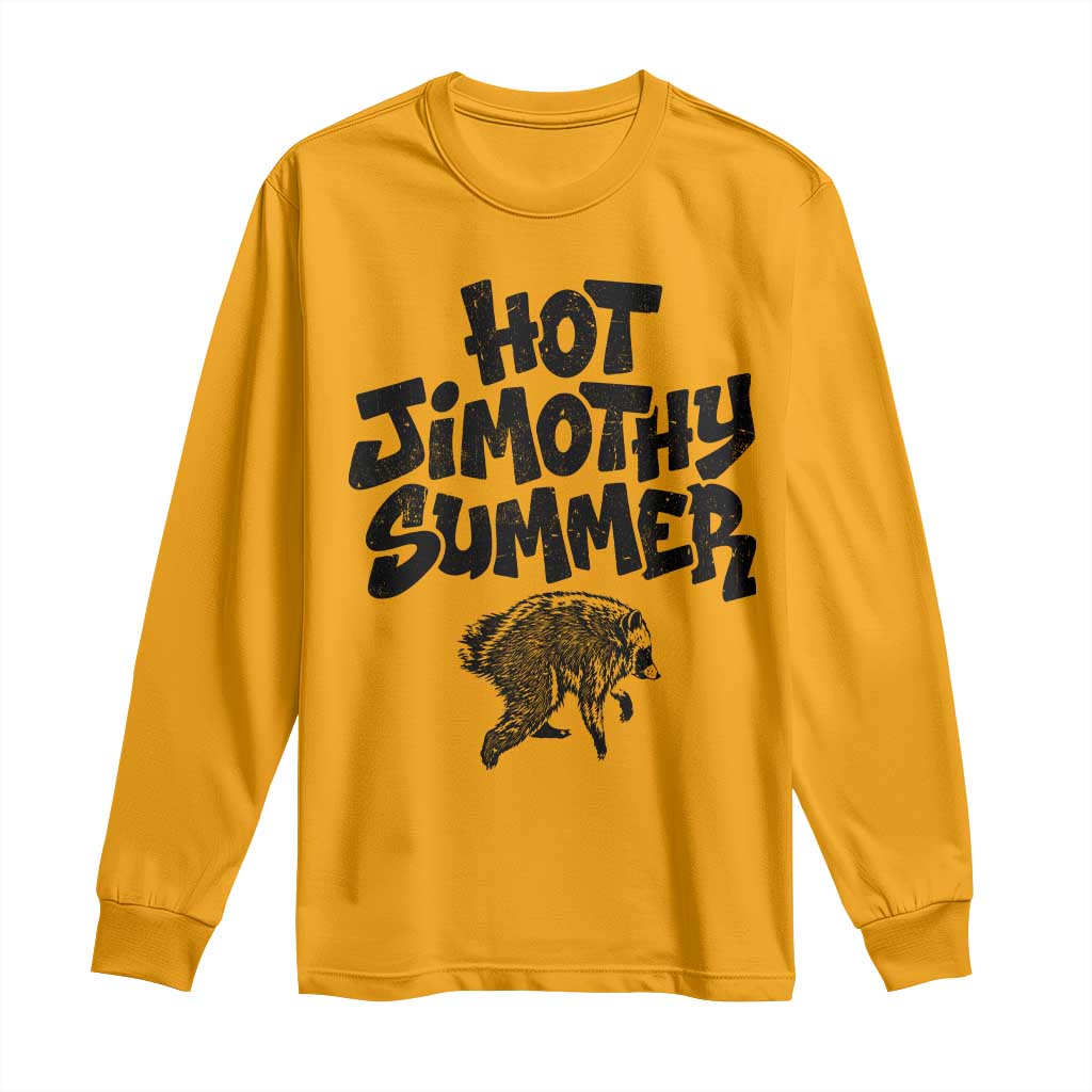 Hot Jimothy Summer Funny Viral Seattle Raccoon Graphic Long Sleeve Shirt Viral Trash Panda Meme TS02 Gold Print Your Wear