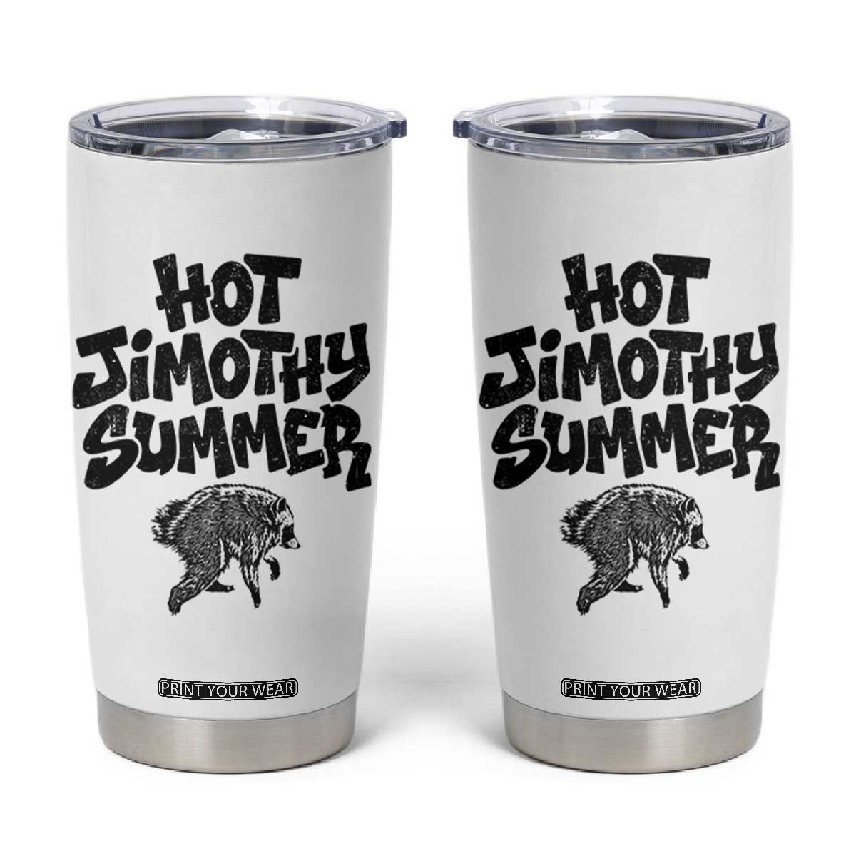 Hot Jimothy Summer Funny Viral Seattle Raccoon Graphic Tumbler Cup Viral Trash Panda Meme