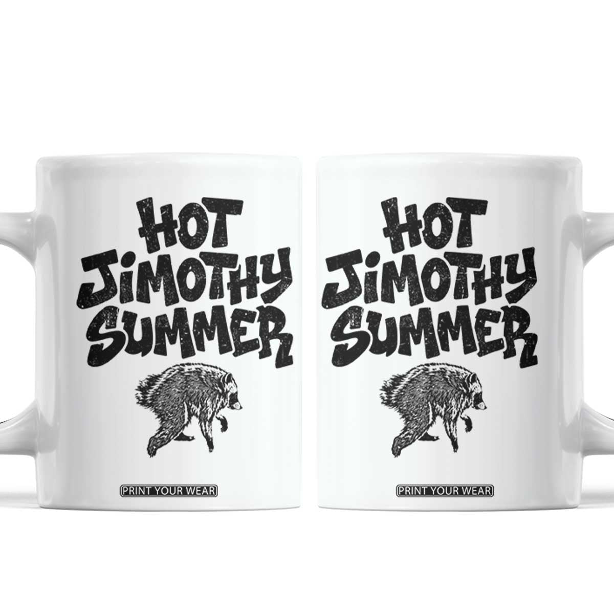 Hot Jimothy Summer Funny Viral Seattle Raccoon Graphic Coffee Mug Viral Trash Panda Meme TS02 White Print Your Wear