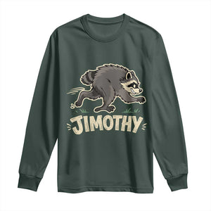 Funny Running Jimothy the Raccoon Long Sleeve Shirt Viral Seattle Trash Panda Meme TS02 Dark Forest Green Print Your Wear