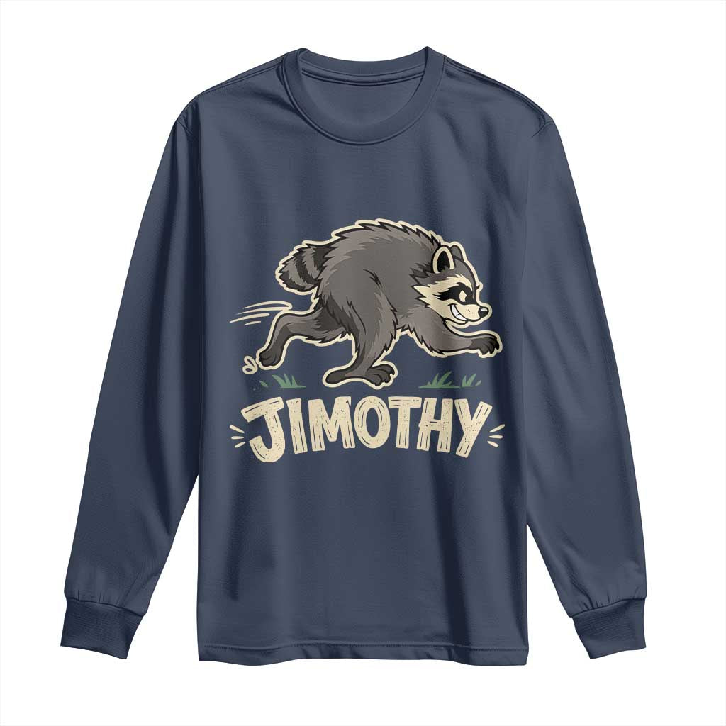 Funny Running Jimothy the Raccoon Long Sleeve Shirt Viral Seattle Trash Panda Meme TS02 Navy Print Your Wear
