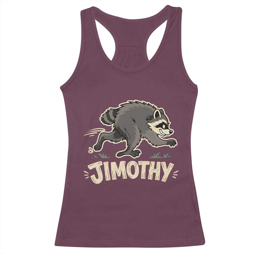 Funny Running Jimothy the Raccoon Racerback Tank Top Viral Seattle Trash Panda Meme TS02 Maroon Print Your Wear