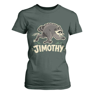 Funny Running Jimothy the Raccoon T Shirt For Women Viral Seattle Trash Panda Meme TS02 Dark Forest Green Print Your Wear