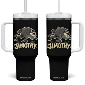 Funny Running Jimothy the Raccoon Tumbler With Handle Viral Seattle Trash Panda Meme TS02 One Size: 40 oz Black Print Your Wear