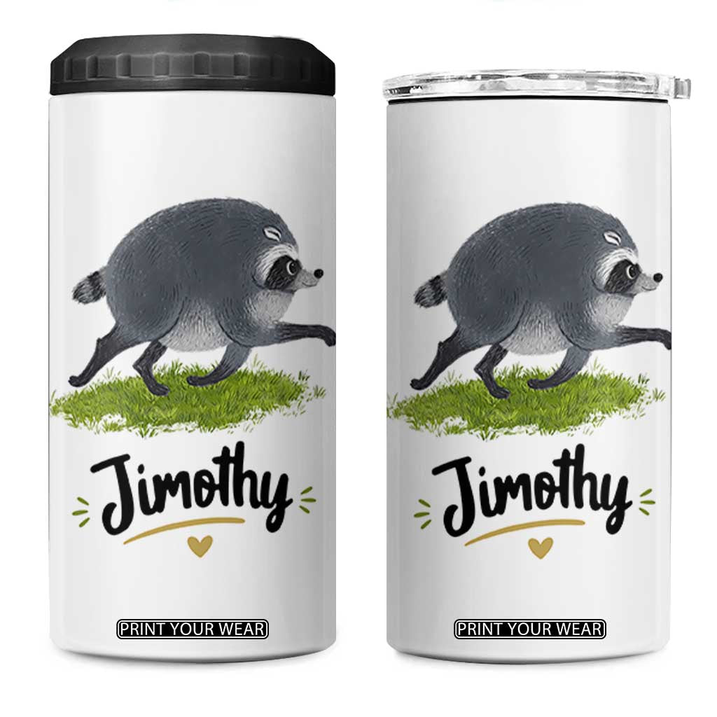 Cute Running Jimothy the Raccoon 4 in 1 Can Cooler Tumbler Viral Seattle Trash Panda Meme TS02 One Size: 16 oz White Print Your Wear