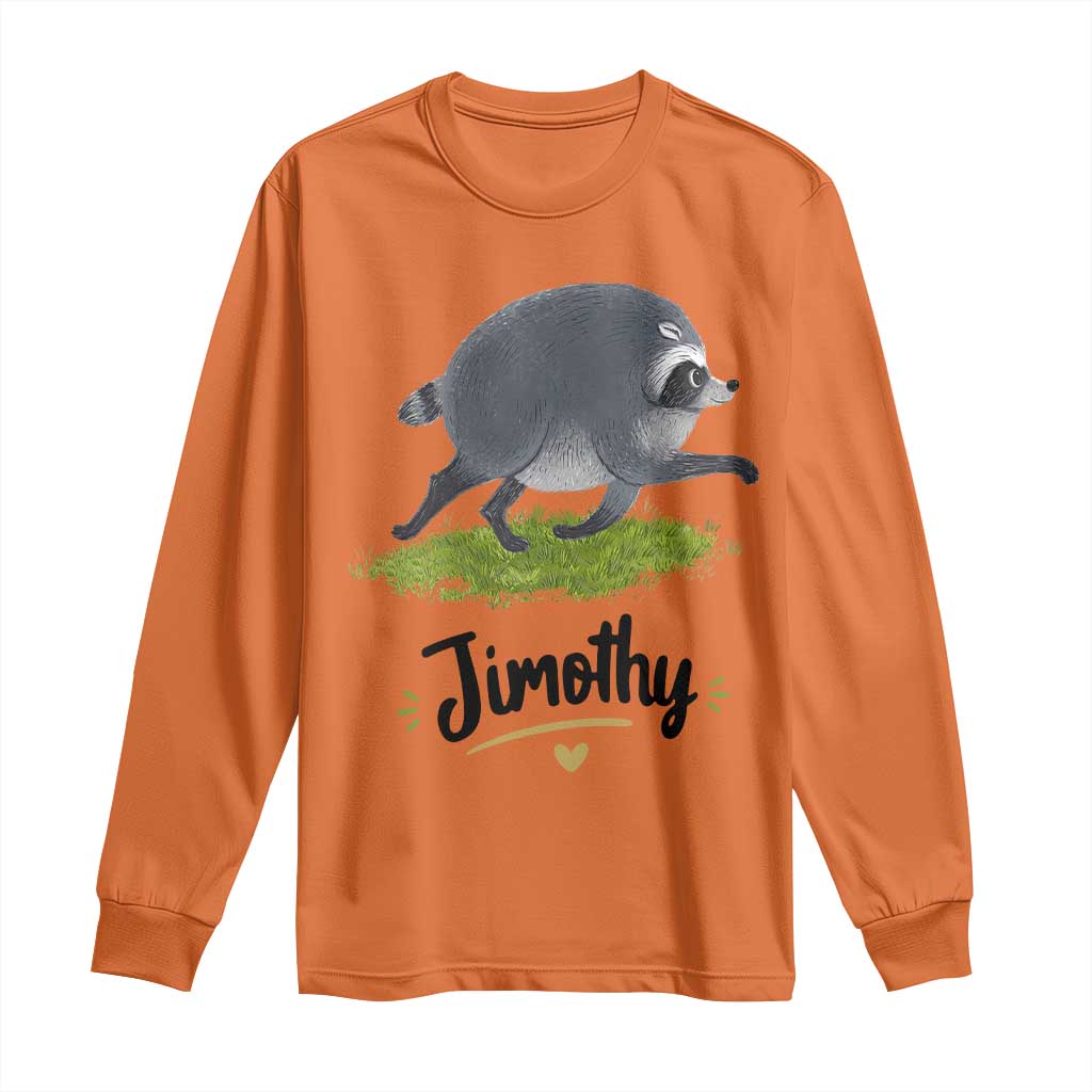 Cute Running Jimothy the Raccoon Long Sleeve Shirt Viral Seattle Trash Panda Meme TS02 Orange Print Your Wear