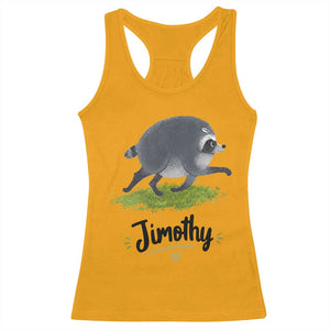 Cute Running Jimothy the Raccoon Racerback Tank Top Viral Seattle Trash Panda Meme TS02 Gold Print Your Wear