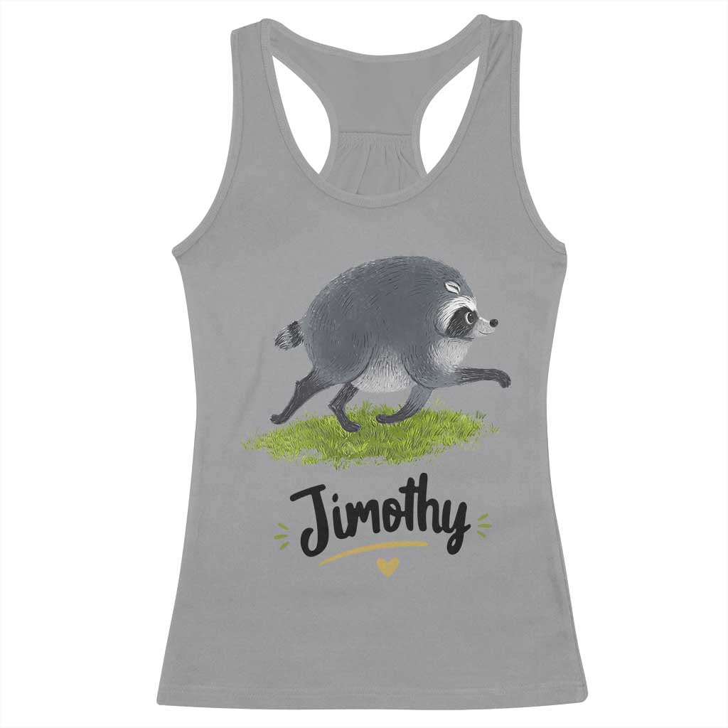 Cute Running Jimothy the Raccoon Racerback Tank Top Viral Seattle Trash Panda Meme TS02 Sport Gray Print Your Wear