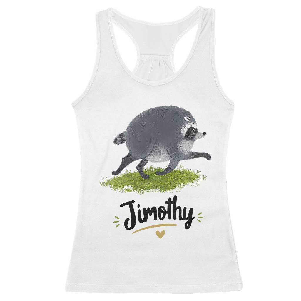 Cute Running Jimothy the Raccoon Racerback Tank Top Viral Seattle Trash Panda Meme TS02 White Print Your Wear