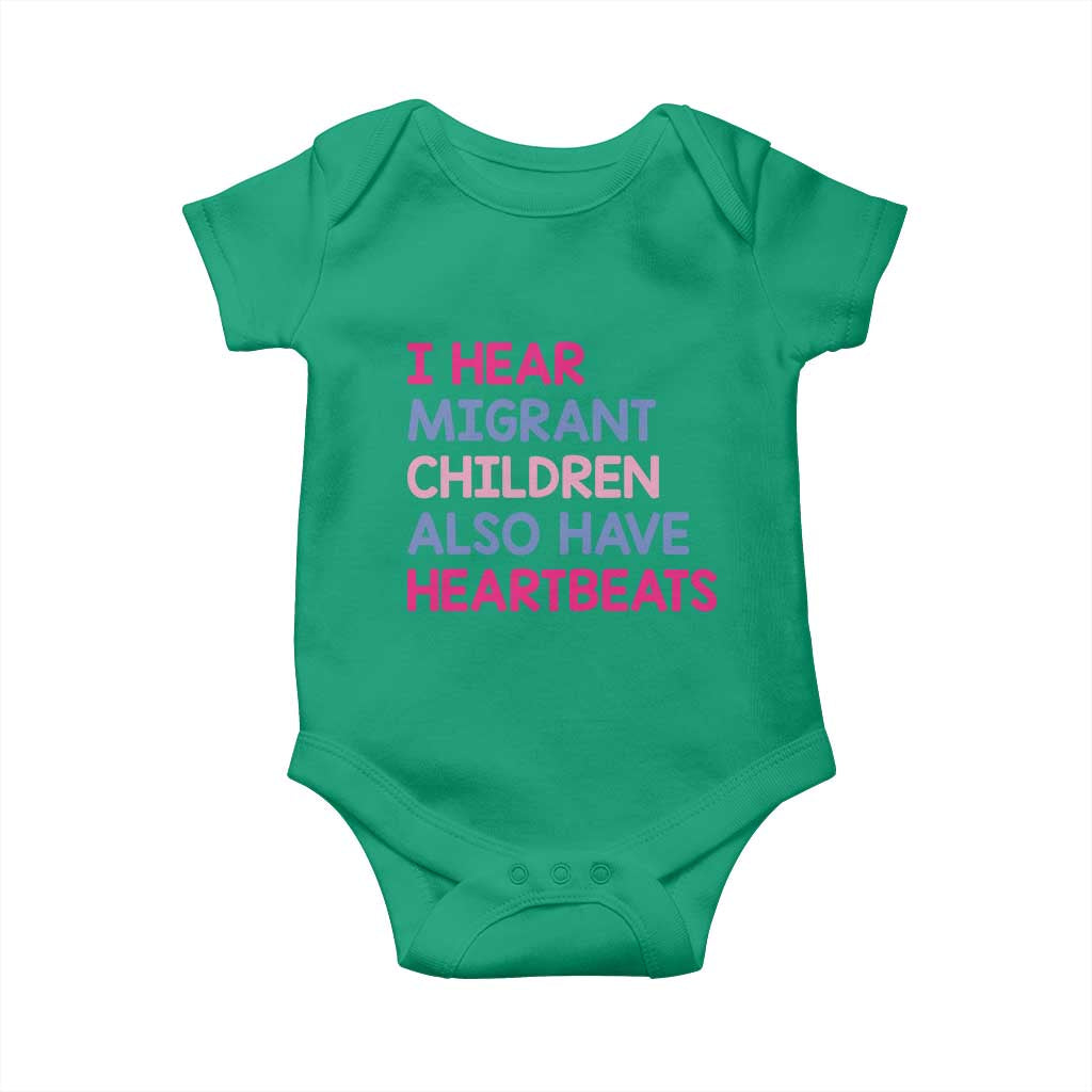 I Hear Migrant Children Also Have Heartbeats Baby Onesie Sarcastic Human Rights Activism