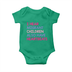 I Hear Migrant Children Also Have Heartbeats Baby Onesie Sarcastic Human Rights Activism