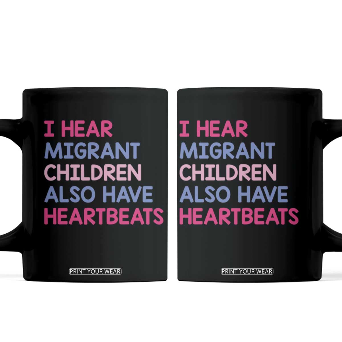 I Hear Migrant Children Also Have Heartbeats Coffee Mug Sarcastic Human Rights Activism
