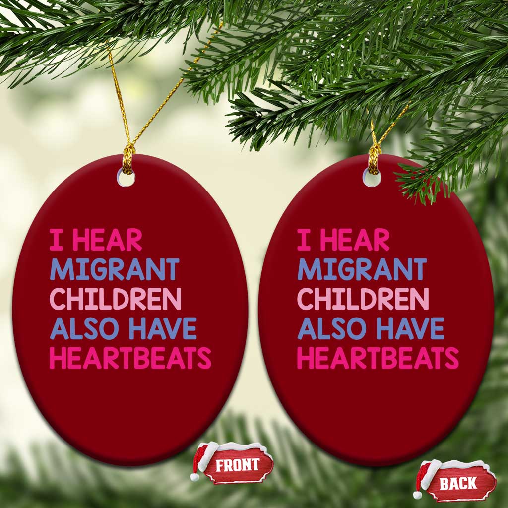I Hear Migrant Children Also Have Heartbeats Ceramic Ornament Sarcastic Human Rights Activism