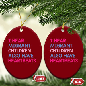 I Hear Migrant Children Also Have Heartbeats Ceramic Ornament Sarcastic Human Rights Activism
