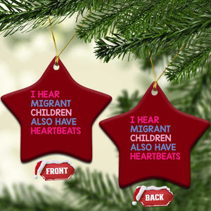 I Hear Migrant Children Also Have Heartbeats Ceramic Ornament Sarcastic Human Rights Activism