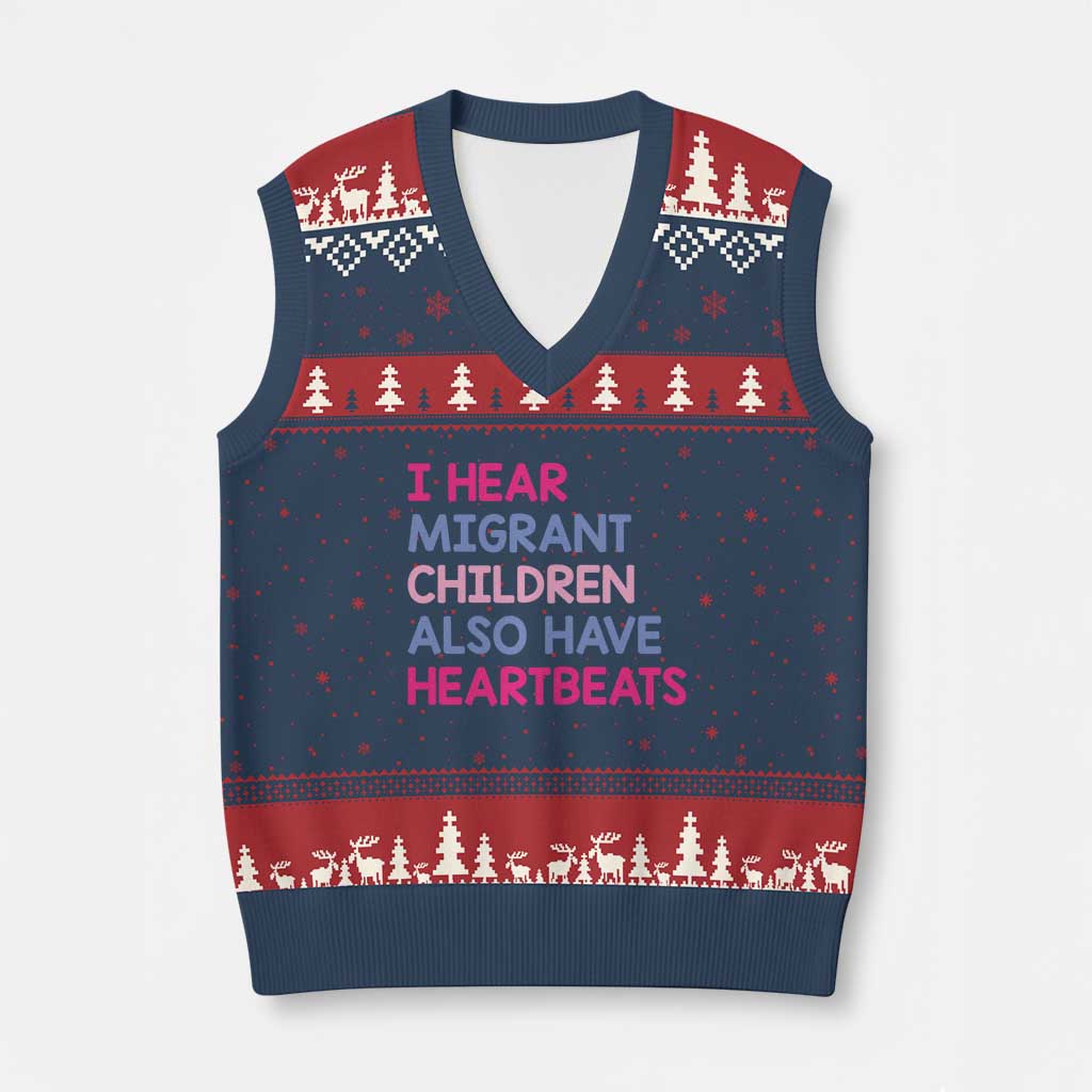 I Hear Migrant Children Also Have Heartbeats V-Neck Knit Sweater Vest Sarcastic Human Rights Activism