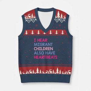 I Hear Migrant Children Also Have Heartbeats V-Neck Knit Sweater Vest Sarcastic Human Rights Activism
