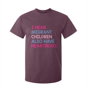 I Hear Migrant Children Also Have Heartbeats T Shirt For Kid Sarcastic Human Rights Activism TS02 Maroon Print Your Wear