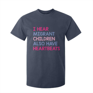 I Hear Migrant Children Also Have Heartbeats T Shirt For Kid Sarcastic Human Rights Activism TS02 Navy Print Your Wear