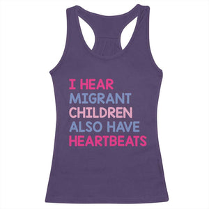 I Hear Migrant Children Also Have Heartbeats Racerback Tank Top Sarcastic Human Rights Activism