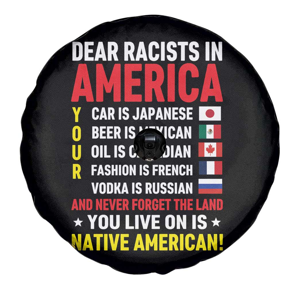 Dear Racists In America Land You Live On Is Native American Spare Tire Cover Anti Racism Social Justice