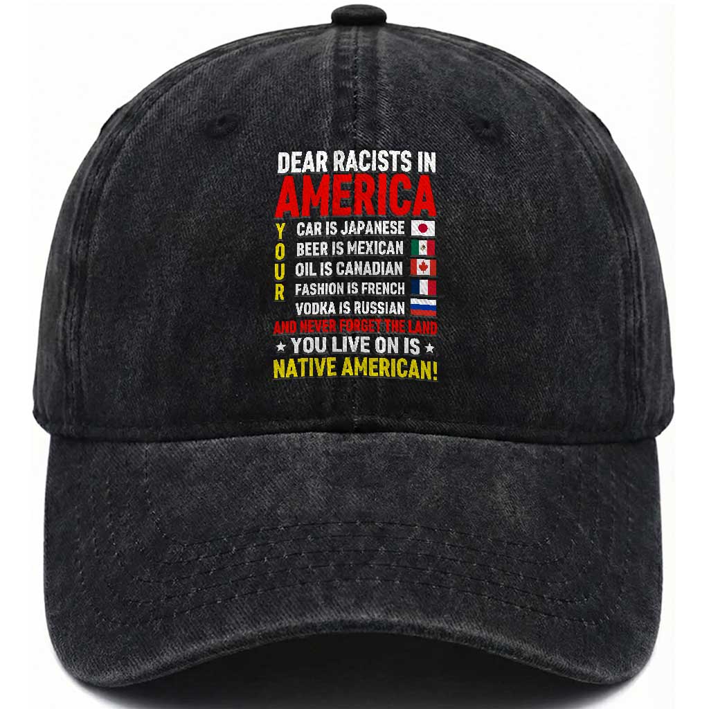 Dear Racists In America Land You Live On Is Native American Washed Cotton Baseball Cap Anti Racism Social Justice TS02 Print Your Wear
