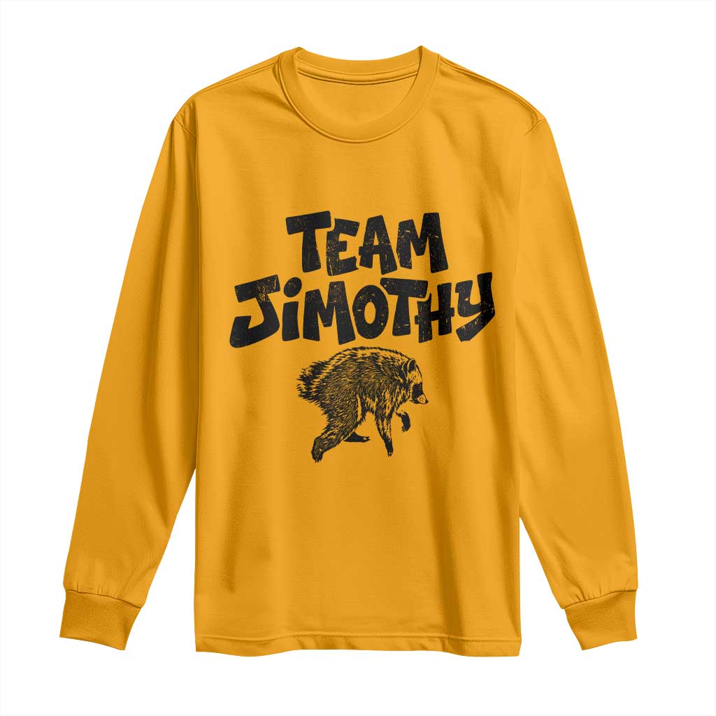 Vintage Team Jimothy the Raccoon Fan Club Long Sleeve Shirt Viral Seattle Trash Panda Lover Supporter