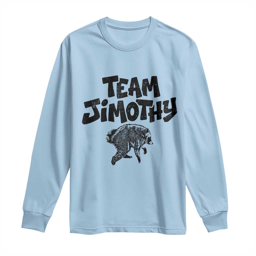 Vintage Team Jimothy the Raccoon Fan Club Long Sleeve Shirt Viral Seattle Trash Panda Lover Supporter