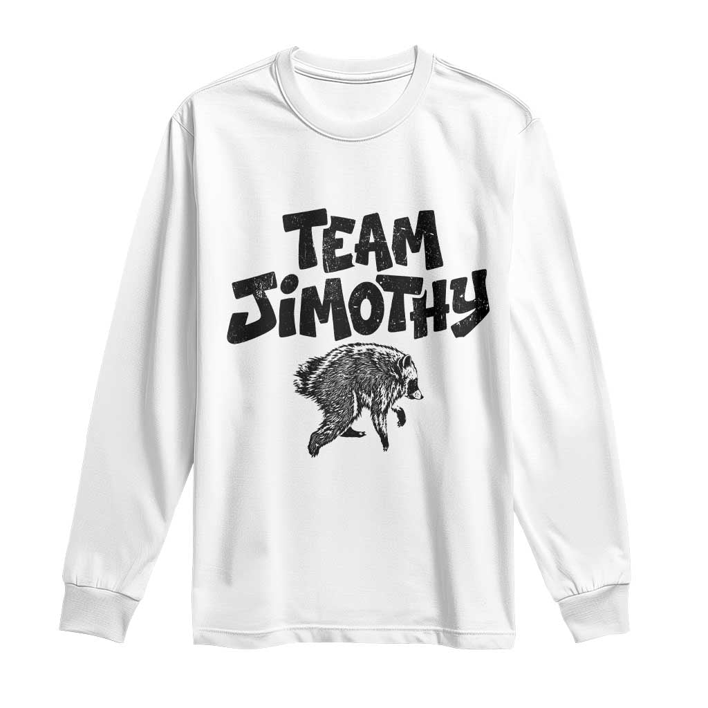 Vintage Team Jimothy the Raccoon Fan Club Long Sleeve Shirt Viral Seattle Trash Panda Lover Supporter