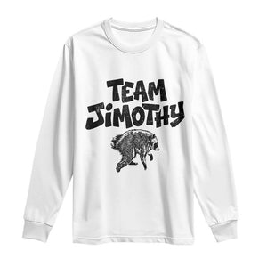 Vintage Team Jimothy the Raccoon Fan Club Long Sleeve Shirt Viral Seattle Trash Panda Lover Supporter