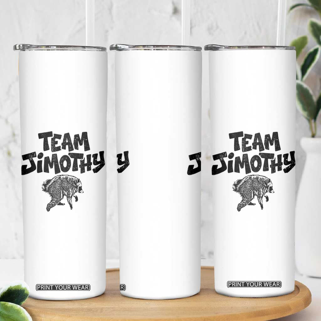 Vintage Team Jimothy the Raccoon Fan Club Skinny Tumbler Viral Seattle Trash Panda Lover Supporter