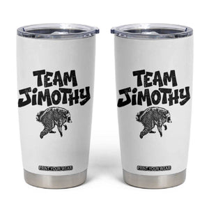 Vintage Team Jimothy the Raccoon Fan Club Tumbler Cup Viral Seattle Trash Panda Lover Supporter