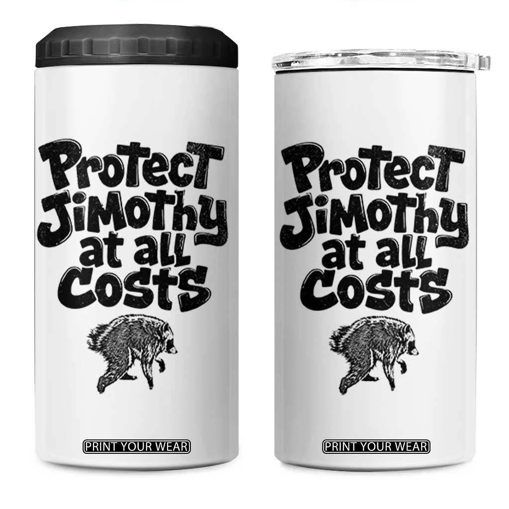 Protect Jimothy At All Costs Viral Seattle Raccoon 4 in 1 Can Cooler Tumbler Trash Panda Legend Lover Supporter