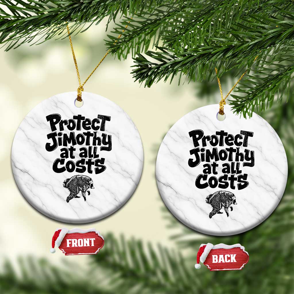 Protect Jimothy At All Costs Viral Seattle Raccoon Ceramic Ornament Trash Panda Legend Lover Supporter TS02 1pc White Marble Print Your Wear