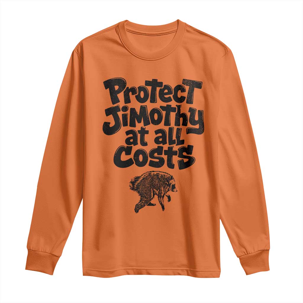 Protect Jimothy At All Costs Viral Seattle Raccoon Long Sleeve Shirt Trash Panda Legend Lover Supporter
