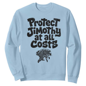 Protect Jimothy At All Costs Viral Seattle Raccoon Sweatshirt Trash Panda Legend Lover Supporter