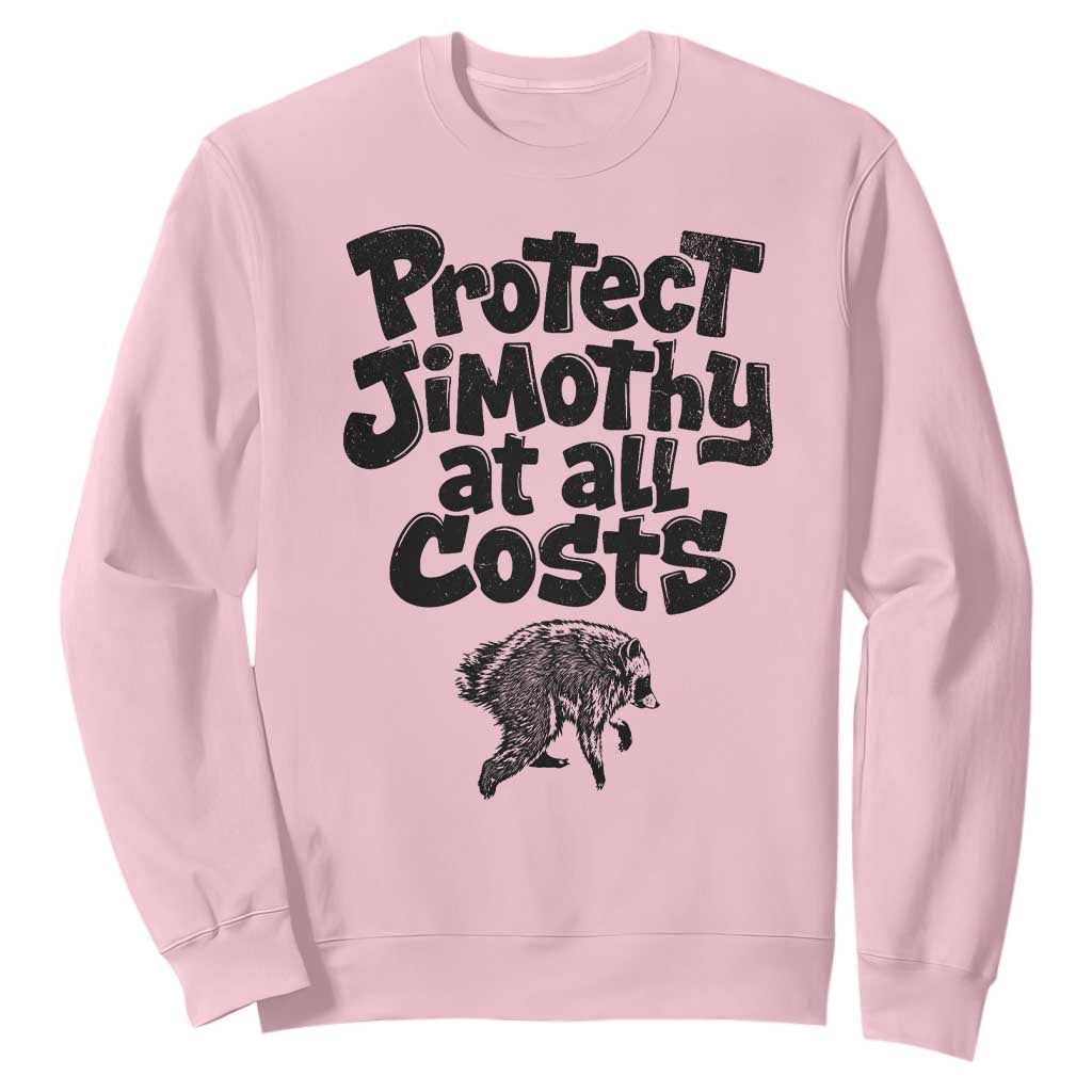Protect Jimothy At All Costs Viral Seattle Raccoon Sweatshirt Trash Panda Legend Lover Supporter